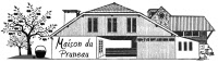 La Maison du pruneau La Maison du pruneau